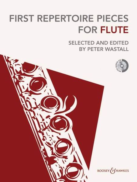 First Repertoire Pieces For Flute / Selected and edited by Peter Wastall.