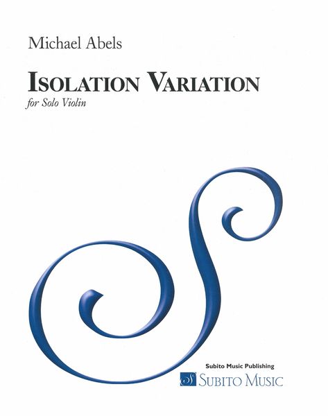 Isolation Variation : For Solo Violin.