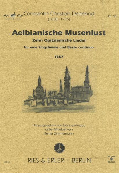 Aelbianische Musenlust - Zehn Opitzianische Lieder : Für Eine Singstimme und Basso Continuo.