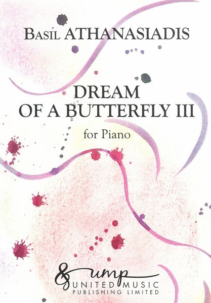 Dream of A Butterfly III : For Piano Solo (2017).