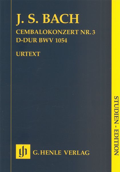 Cembalokonzert Nr. 3 D-Dur, BWV 1054 / Ed. Maren Minuth and Nobert Müllemann.