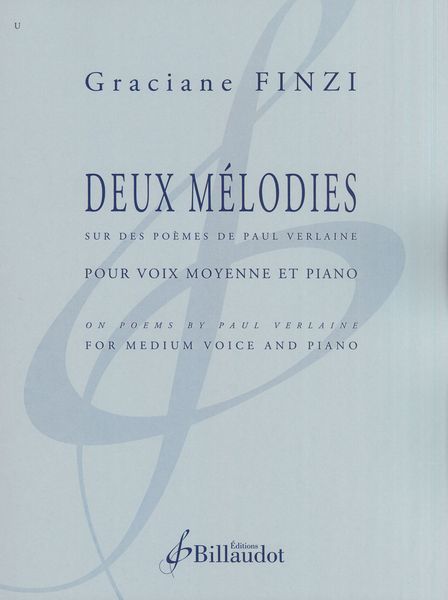 Deux Mélodies Sur Des Poèmes De Paul Verlaine : Pour Voix Moyenne et Piano.