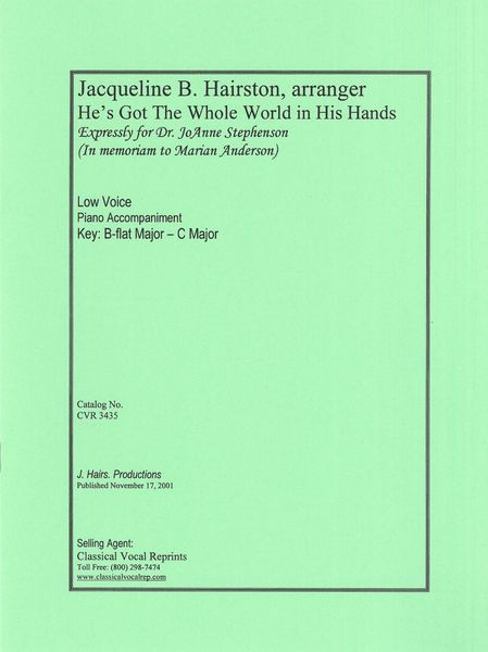 He's Got The Whole World In His Hands : For Low Voice and Piano / arr. Jacqueline Hairston.