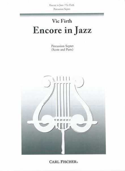 Encore In Jazz : For Percussion Septet.