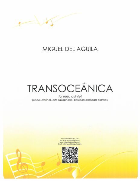 Transoceánica : For Reed Quintet (Oboe, Clarinet, Saxophone, Bassoon, and Bass Clarinet.).