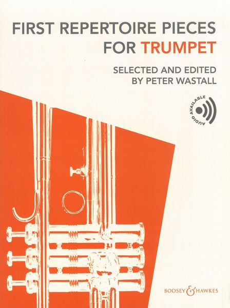 First Repertoire Pieces : For Trumpet / Selected and edited by Peter Wastall.