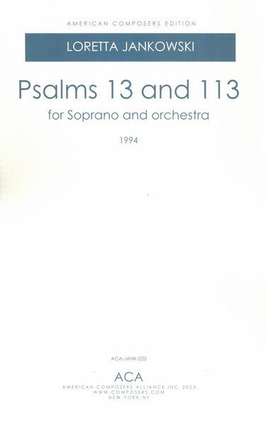 Psalms 13 and 113 : For Soprano and Orchestra (1994).