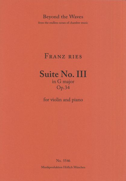 Suite No. III In G Major, Op. 34 : For Violin and Piano.