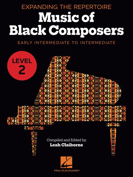 Piano Music of Black Composers, Level 2 : Early Intermediate To Intermediate.