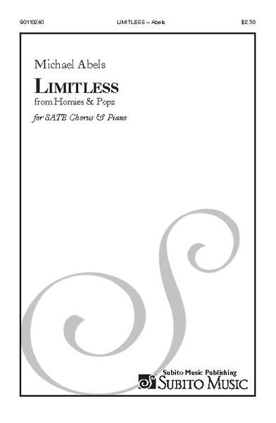 Limitless, From 'Homies & Popz' : For SATB Chorus and Piano.