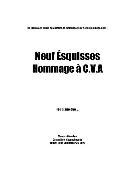 Neuf Ésquisses - Hommage à C.V.A : For Piano Duo (2023) [Download].