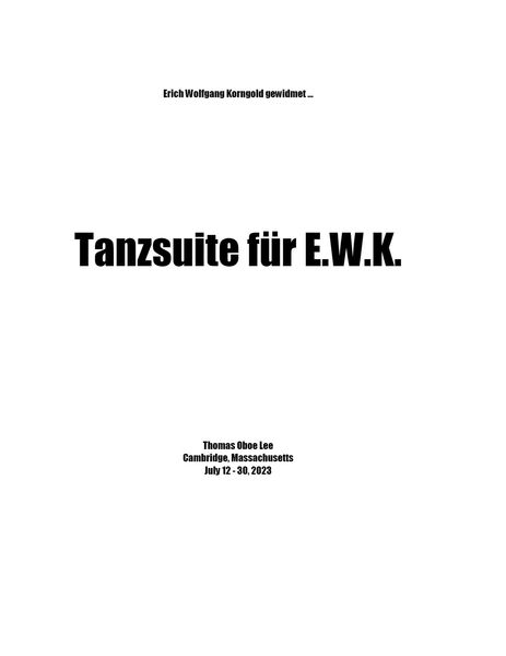 Tanzsuite Für E.W.K. : For Violin, Viola, Cello and Piano (2023) [Download].