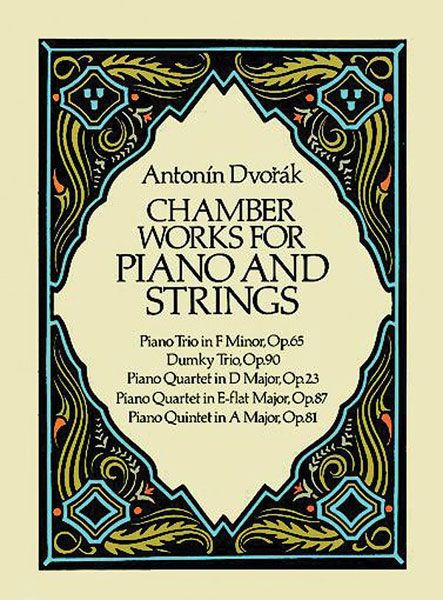 Chamber Works For Piano and Strings.