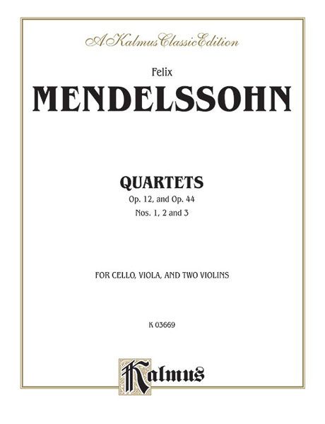 String Quartets Op. 12 & Op. 44: Nos. 1, 2 and 3.