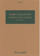 Evening With Angels, Op. 17 : Song Cycle Without Texts For Sixteen Players / Rev. ed.