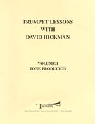 Trumpet Lessons, Vol. 1 : Tone Production.