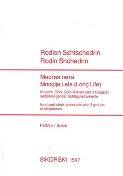 Mnogija Leta (Long Life) : For Mixed Choir, Piano Solo And 3 Groups Of Idiophones.