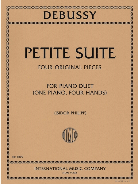 Petite Suite : For Piano Duet (One Piano, Four Hands) / Ed. by Isidor Philipp.