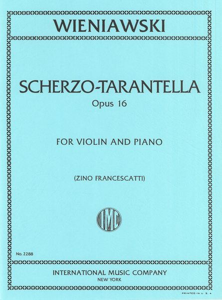 Scherzo Tarantella, Op. 16 : For Violin and Piano.