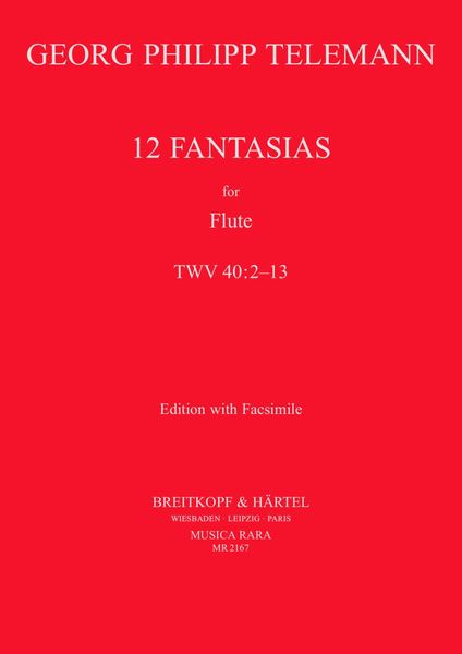 12 Fantasias, TWV 40:2-13 : For Flute - With Facsimile.