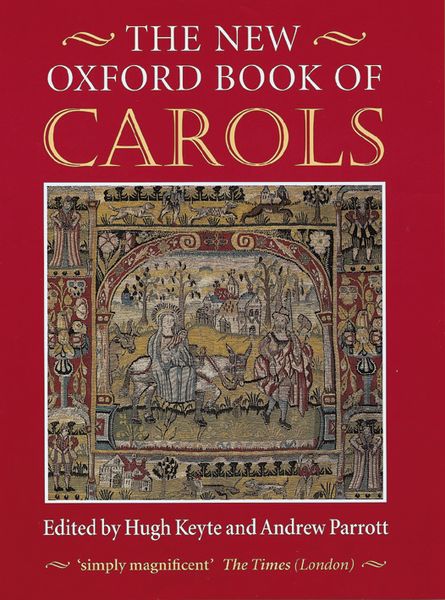 New Oxford Book of Carols / edited by Hugh Keyte and Andrew Parrott.