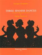 Three Spanish Dances : For B Flat Clarinet and Piano / arranged by Shirley Denwood.