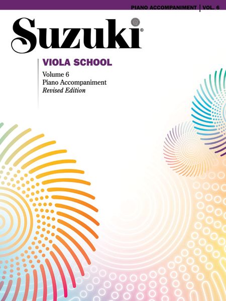 Suzuki Viola School, Vol. 6 : Piano Accompaniment (Revised Edition).