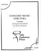 Concert Music For Tuba : A Volume To Encourage The Teaching Of Musical Styles.