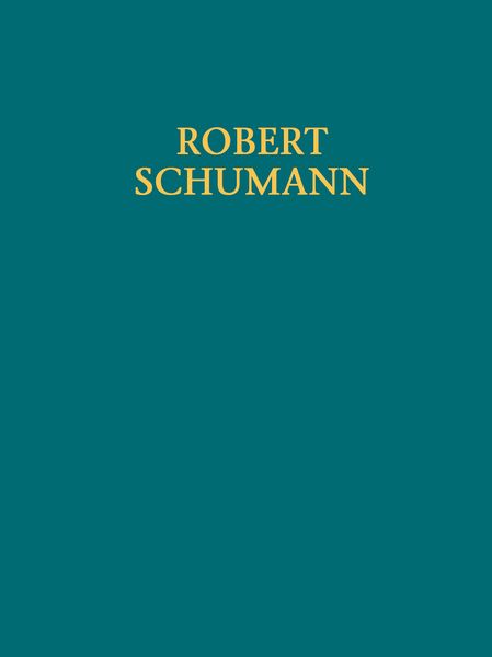 Robert Schumann : Eine Lebenschronik In Bildern und Dokumenten.