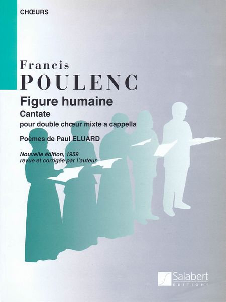 Figure Humaine (The Face Of Man) : For Double Chorus (French/English) SSATBB / SSATBB.