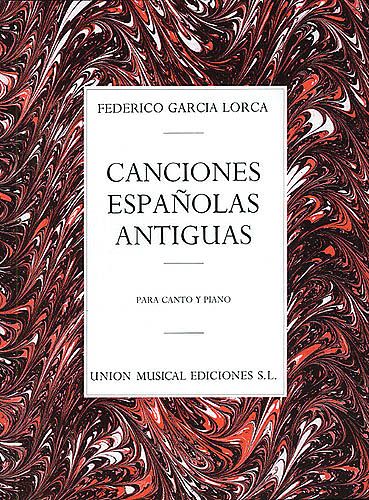 Canciones Espanolas Antiguas : For Voice and Piano.