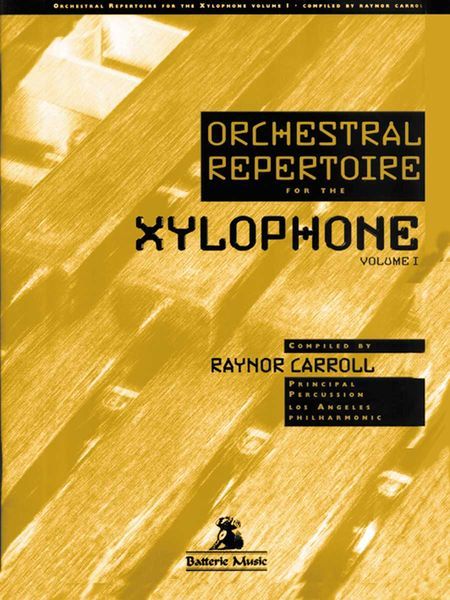 Orchestral Repertoire For The Xylophone, Vol. 1.