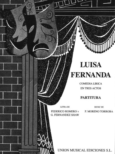 Luisa Fernanda : Comedia Lirica En Tres Actos.