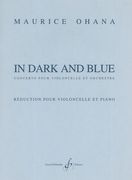 In Dark and Blue : Concerto For Violoncello and Orchestra - Piano reduction.