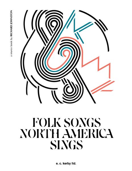 Folk Songs : North America Sings : A Source Book For All Teachers.