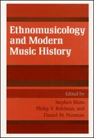 Ethnomusicology and Modern Music History / Ed.by Stephen Blum, Philip V. Bohlman.