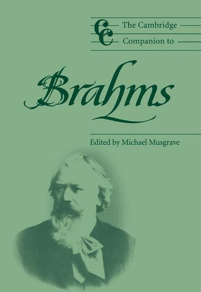 Cambridge Companion To Brahms / Ed. by Michael Musgrave.