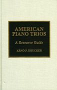 American Piano Trios : A Resource Guide.