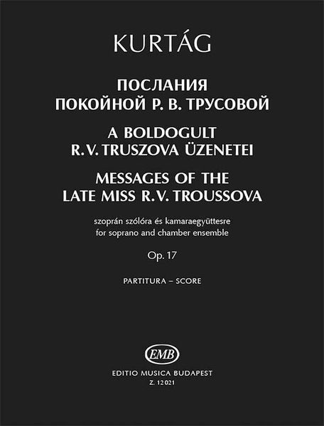 Messages Of The Late Miss R. V. Troussova, Op. 17.