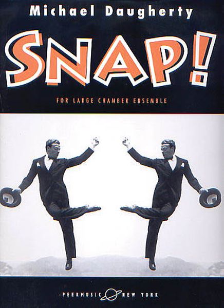 Snap! : For Large Chamber Ensemble.