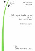 Wildunger Liederzyklus : For Mezzosoprano and Piano - Bd. I : Ingrids Lieder.