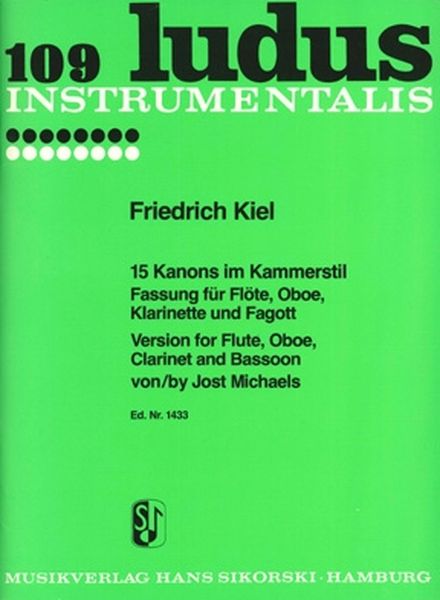 15 Kanons Im Kammerstil : Version For Flute, Oboe, Clarinet and Bassoon.