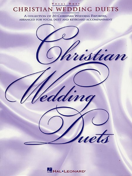 Christian Wedding Duets : For Vocal Duet & Piano.