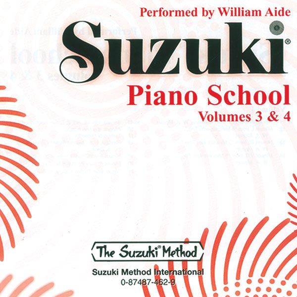 Suzuki Piano School, Vols. 3 & 4 Compact Disc / William Aide Performs.