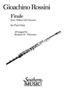 Finale From William Tell Overture : Flute Choir / arr. by Richard E. Thurston.