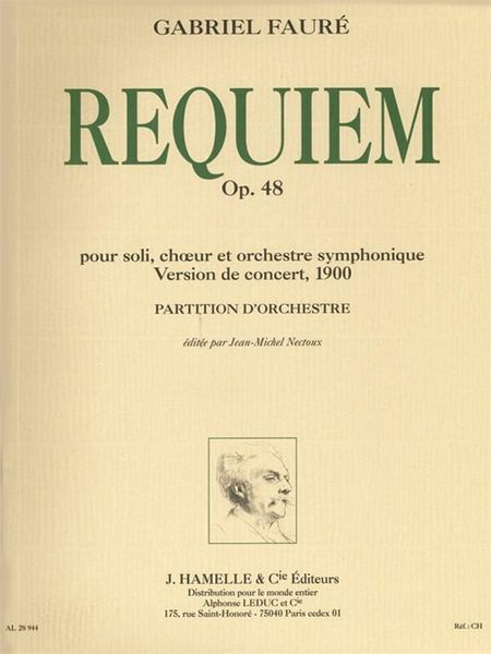 Requiem, Op. 48 : Pour Soli, Choeur Et Orchestre Symphonique - Version De Concert, 1900.