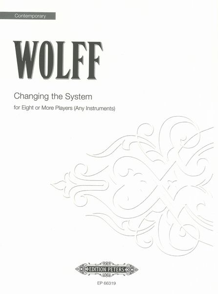 Changing The System : 8 Or More Players, Any Instruments, Some Melody and Some Low Range.