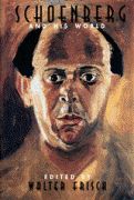 Schoenberg and His World / edited by Walter Frisch.