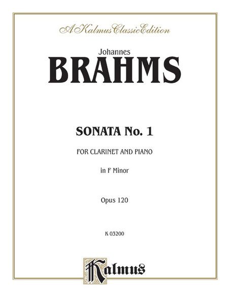 Sonata In F Minor, Op. 120 No. 1 : For Clarinet and Piano.