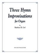 Three Hymn Inprovisations : For Organ.